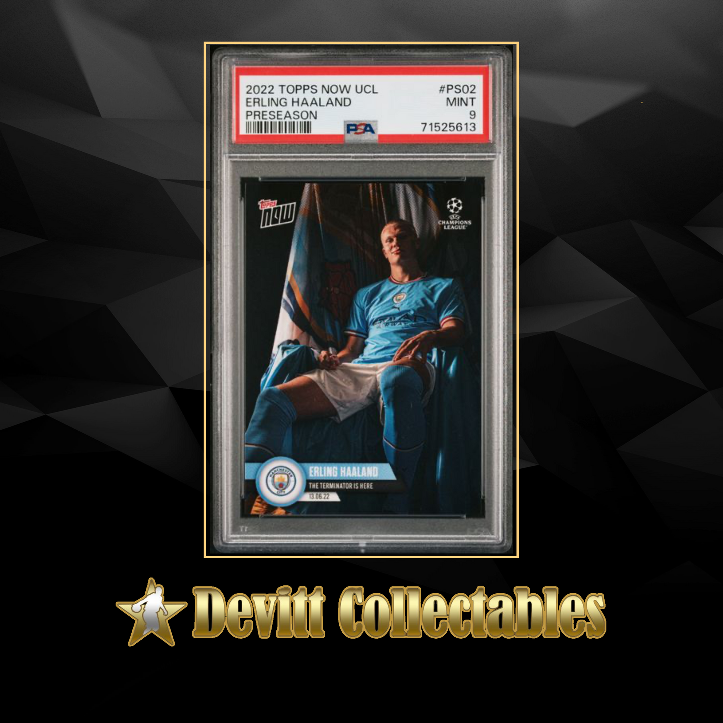 2022 topps now ucl erling haaland preseason the terminator is here psa9